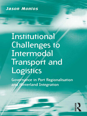 cover image of Institutional Challenges to Intermodal Transport and Logistics